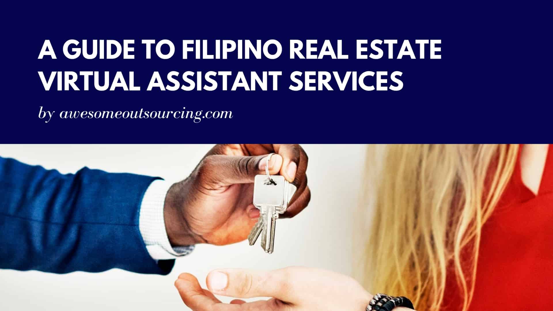 A Guide to Filipino Real Estate Virtual Assistant Services
