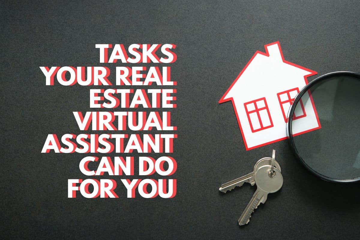 TASK YOUR REAL ESTATE VIRTUL ASSISTANT CAD DO FOR YOU